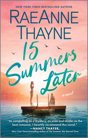 15 Summers Later: A Feel-Good Beach Read [Mass Market Paperback] Thayne, RaeAnne