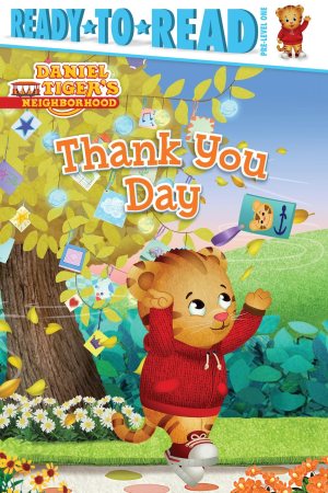 Thank You Day: Ready-to-Read Pre-Level 1 (Daniel Tiger's Neighborhood) [Paperback] McDoogle, Farrah and Garwood, Gord
