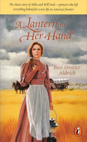 A Lantern in Her Hand (Puffin Classics) [Paperback] Aldrich, Bess Streeter