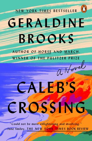 Caleb's Crossing: A Novel [Paperback] Brooks, Geraldine