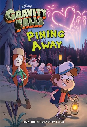Gravity Falls: Pining Away (Gravity Falls Chapter Book) West, Tracey
