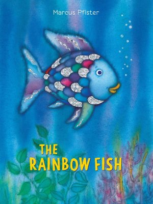 The Rainbow Fish [Hardcover] Pfister, Marcus