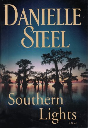 Southern Lights (LARGE PRINT) [Hardcover] Danielle Steel