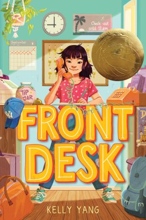 Front Desk (Front Desk #1) (Scholastic Gold) [Hardcover] Yang, Kelly