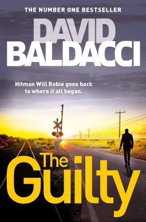 The Guilty (Will Robie series) [Paperback] Baldacci, David