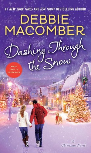Dashing Through the Snow: A Christmas Novel [Mass Market Paperback] Macomber, Debbie