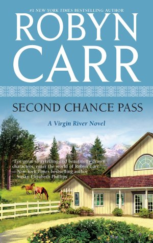 Second Chance Pass (A Virgin River Novel, 5) Carr, Robyn