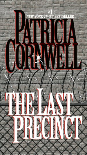 The Last Precinct: Scarpetta (Book 11) [Mass Market Paperback] Cornwell, Patricia