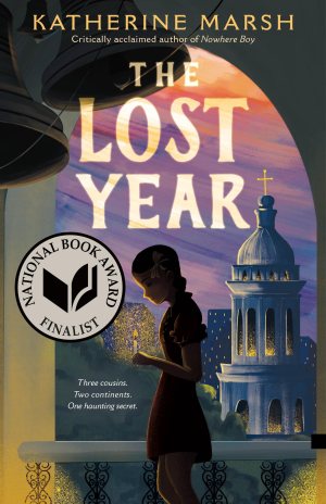 The Lost Year: A Survival Story of the Ukrainian Famine (National Book Award Finalist) [Hardcover] Marsh, Katherine