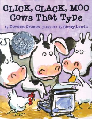 Click, Clack, Moo Cows That Type [Hardcover] Doreen Cronin and Betsy Lewin