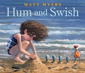 Hum and Swish [Hardcover] Myers, Matt