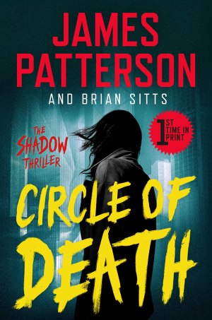 Circle of Death: A Shadow Thriller [Paperback] Patterson, James and Sitts, Brian
