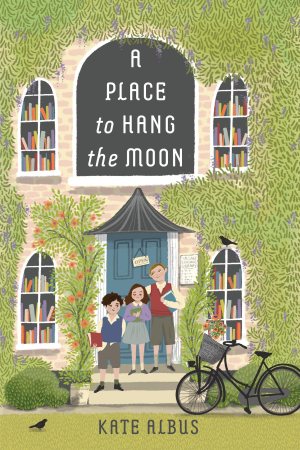 A Place to Hang the Moon [Paperback] Albus, Kate