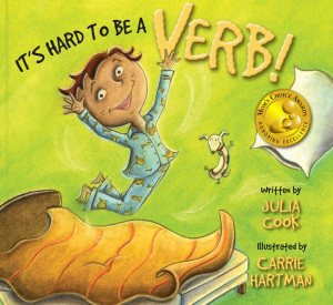 It's Hard To Be A Verb: A Picture Book to Help Kids with ADHD [Paperback] Cook; Julia and Carrie Hartman