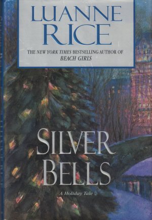 Silver Bells Rice, Luanne (Hardcover)