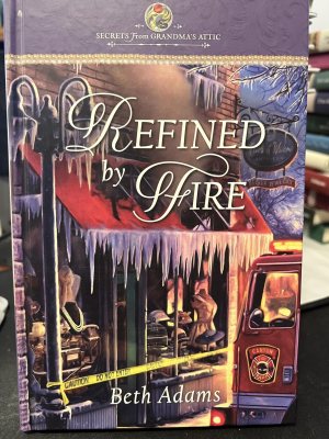 Refined By Fire - Beth Adams [Hardcover] Adams