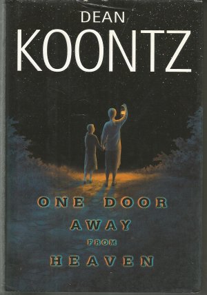 One Door Away from Heaven [Hardcover] Dean Koontz