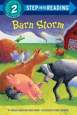 Barn Storm (Step into Reading) [Paperback] Ghigna, Charles; Ghigna, Debra and Greenseid, Diane
