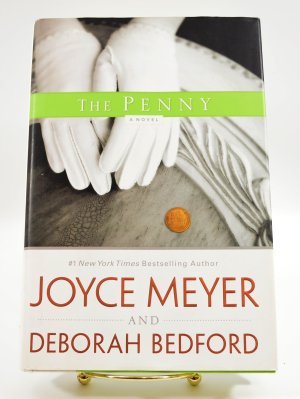 The Penny: A Novel Meyer, Joyce and Bedford, Deborah