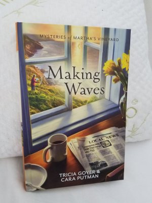 Making Waves [Hardcover] Tricia Goyer and Cara C. Putman