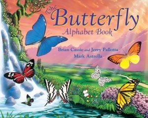 The Butterfly Alphabet Book (Jerry Pallotta's Alphabet Books) [Paperback] Pallotta, Jerry; Cassie, Brian and Astrella, Mark