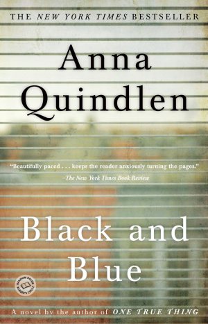 Black and Blue: A Novel (Random House Reader's Circle) [Paperback] Quindlen, Anna