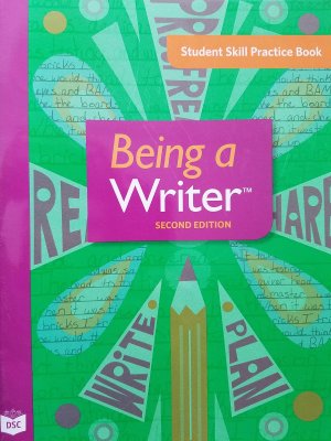 Being a Writer, Second Edition, Student Skill Practice Book [Unknown Binding] unknown author