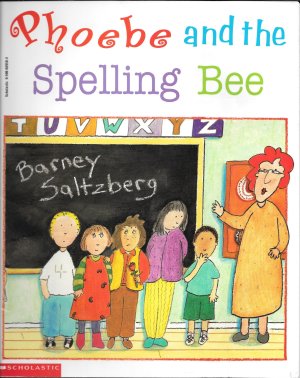 Phoebe and the spelling bee [Paperback] Barney Saltzberg