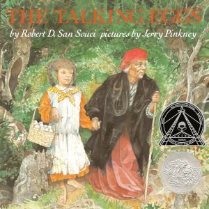 The Talking Eggs [Hardcover] San Souci, Robert D. and Pinkney, Jerry