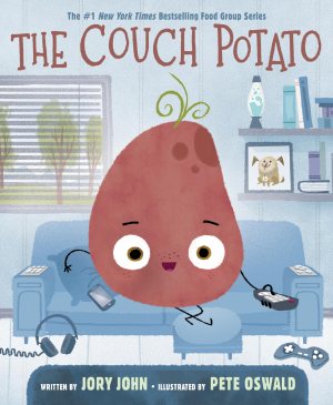 The Couch Potato (The Food Group) [Hardcover] John, Jory and Oswald, Pete