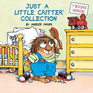 Just a Little Critter Collection (Little Critter) [Hardcover] Mayer, Mercer