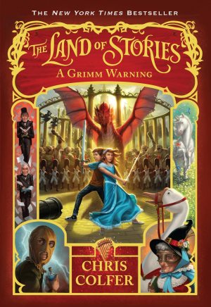 The Land of Stories: A Grimm Warning [Paperback] Colfer, Chris