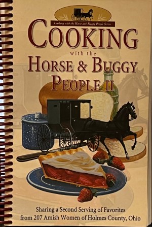 Cooking With the Horse & Buggy People II [Spiral-bound] Mast, Henry and Mast, Amanda
