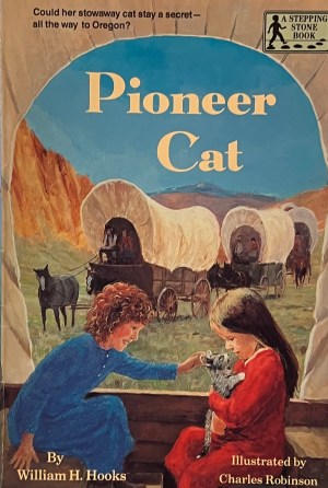 Pioneer Cat (A Stepping Stone Book) [Paperback] Hooks, William H. and Robinson, Charles