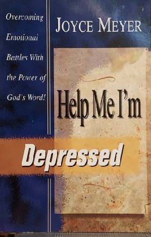 Help Me! I'm Depressed Meyer, Joyce
