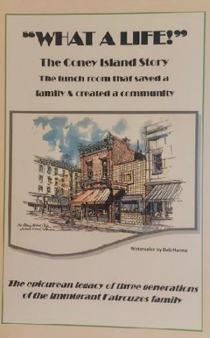 What A Life - The Coney Island Story (Grand Island, NE) [Paperback]