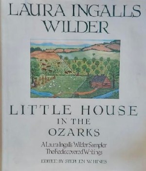 Little House in the Ozarks (Hardcover) by Laura Ingalls Wilder