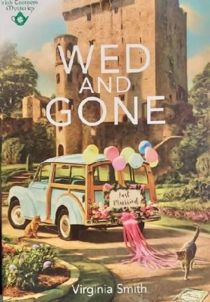 Wed and Gone (Irish Tearoom Mysteries) Guideposts - Hardcover by Virginia Smith