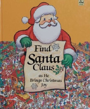 Find Santa Claus as he brings Christmas joy (Look & find books) [Hardcover] Jerry Tiritilli